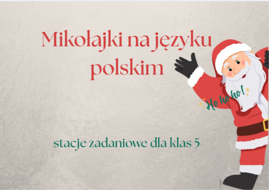 Zdjęcie materiału „Mikołajki na języku polskim- stacje zadaniowe dla klas 5”