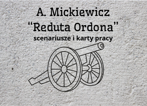 Zdjęcie materiału „A. Mickiewicz "Reduta Ordona"- cykl lekcji”